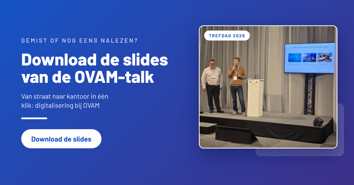 Download de slides van de OVAM-talk over digitale handhaving