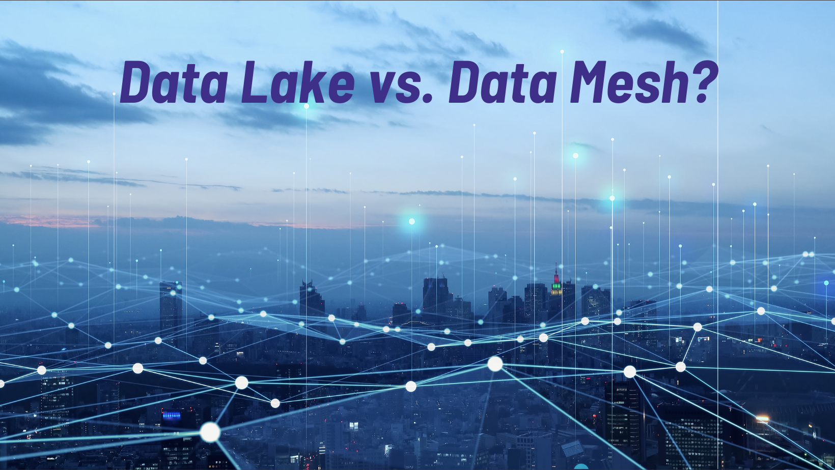 <span id="hs_cos_wrapper_name" class="hs_cos_wrapper hs_cos_wrapper_meta_field hs_cos_wrapper_type_text" style="" data-hs-cos-general-type="meta_field" data-hs-cos-type="text" >Data Lake vs. Data Mesh</span>